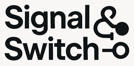Signal & Switch